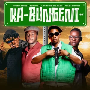 Nvcely Sings, TorQue, J JOHN & Flash Cortez - Ka-Bungeni