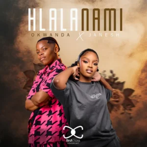Okwanda & Janesh - Hlala Nami