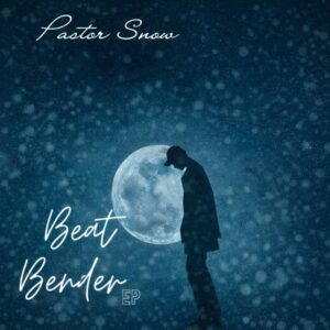 Pastor Snow - Beat Bender EP