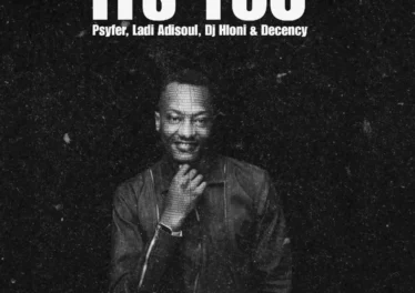 Psyfer, Ladi Adiosoul, DJ Hloni & Decency - It's You