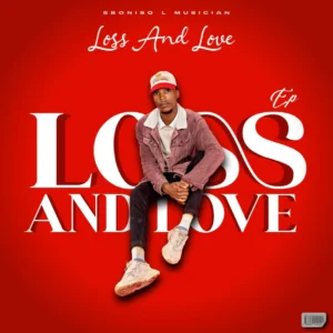 Sboniso L Musician - Loss & Love EP