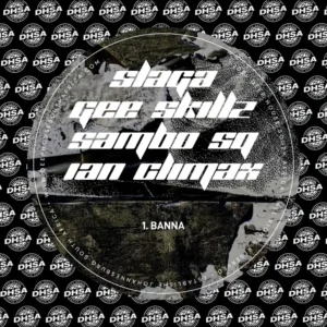 Slaga, Sambo Sq, Gee Skillz & Ian Climax - Banna