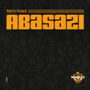Tefo Foxx - Abasazi EP