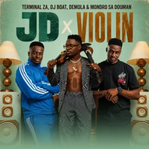 Terminal ZA, DJ Boat, Demola & Mondro SA & DouMan - JD x Violin