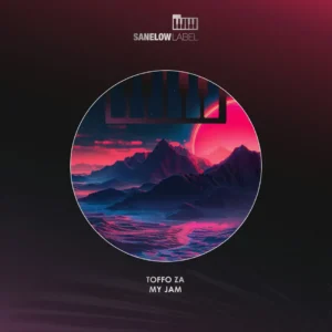 Toffo ZA - My Jam