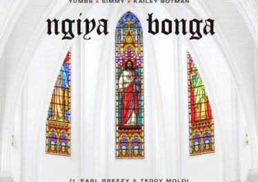 Yumbs, Simmy & Kailey Botman - Ngiyabonga (feat. Earl Breezy & Teddy Moloi)