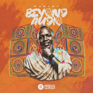 DJ Nana - Beyond Audio, No sitting on Fences (Album)