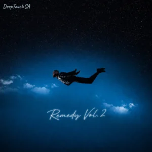 DeepTouchSA - Remedy Vol.2 EP