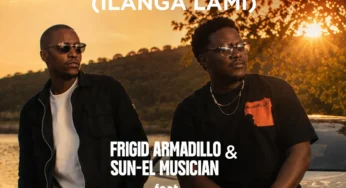 Frigid Armadillo & Sun-El Musician – Sunshine (Ilanga lami) (Vocal Mix) (feat. Section Five)