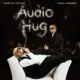 Ghost Da Catalyst & Khalil Harrison - Audio Hug (Album)
