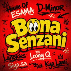 House Of ESAMA, D-Minor, Lanokies & Loony Q - Bona Senzani
