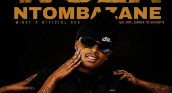 Mid9t & Officixl Rsa – Woza Ntombazane (feat. Boips, Zan’ten & TDK Macassette)
