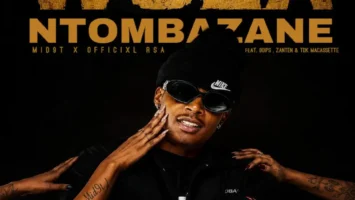 Mid9t & Officixl Rsa - Woza Ntombazane (feat. Boips, Zan'ten & TDK Macassette)