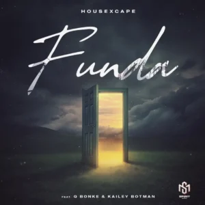 Ntsakzin - Funda (feat. Q Bonke, Kailey Botman & HouseXcape)