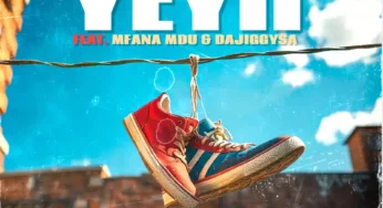 Tyga Bankz & Rif Effect – Yeyii (feat. Mfana Mdu & DaJiggySA)