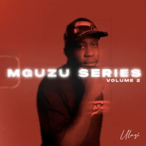 uLazi - MGUZU Series, Vol. 2 (Album)