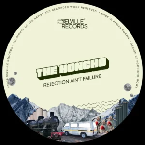 The Honcho - Rejection Ain't Failure EP &bull; Download MP3