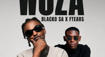Blacko SA & Ftears – Woza