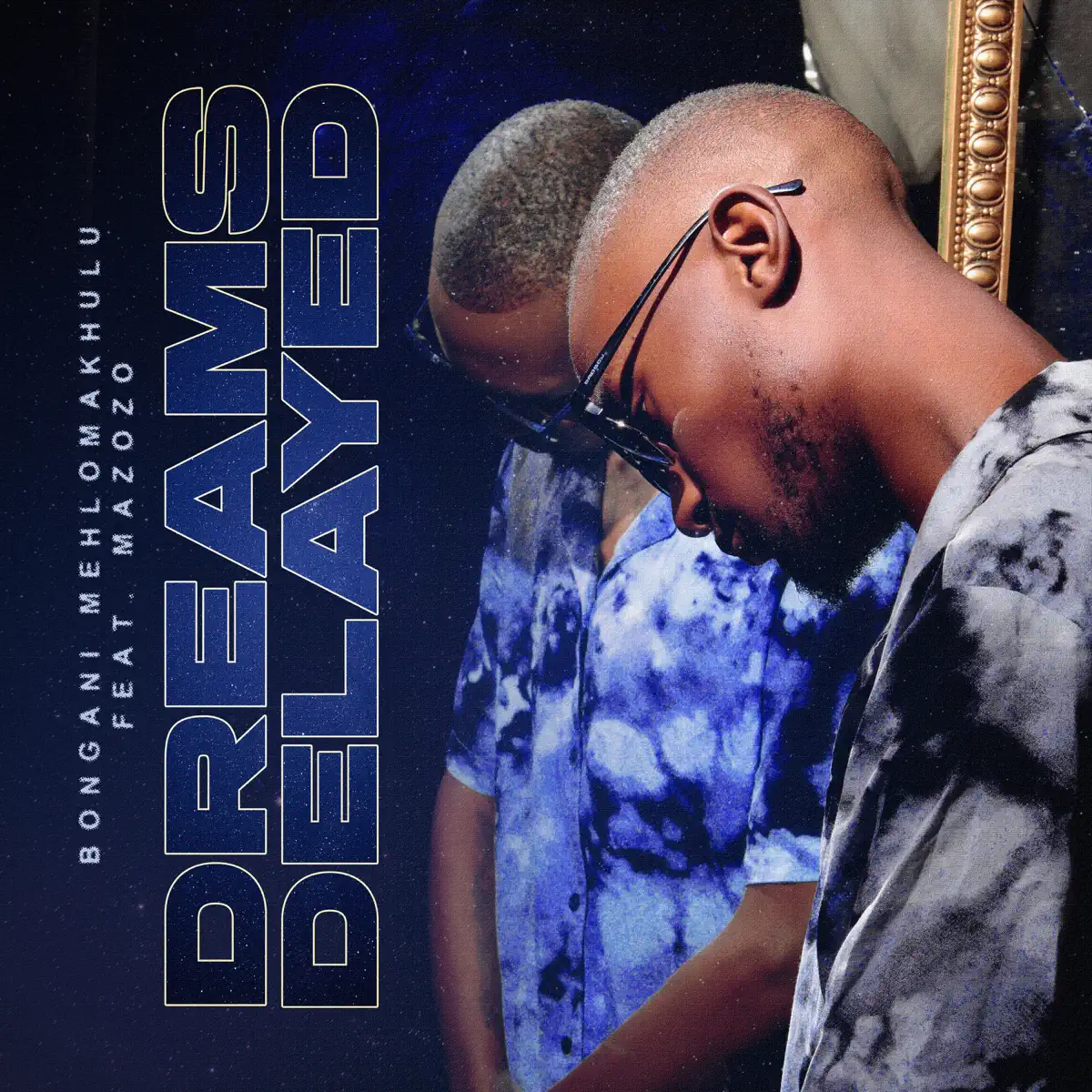 Bongani Mehlomakhulu - Dreams Delayed (feat. Mazozo) Bongani Mehlomakhulu - Dreams Delayed (feat. Mazozo)