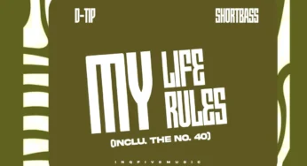 D-tip & ShortBass – My Life My Rules (Inclu. The No. 40) (EP)