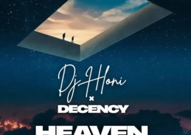 DJ Hloni & Decency - Heaven Open Up DJ Hloni & Decency - Heaven Open Up