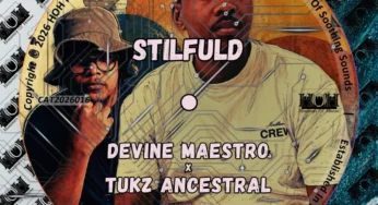 Devine Maestro, Tukz Ancestral – Stilfuld (EP)