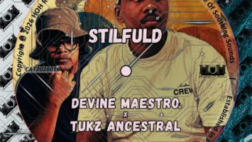 Devine Maestro, Tukz Ancestral - Stilfuld (EP) Devine Maestro, Tukz Ancestral - Stilfuld (EP)
