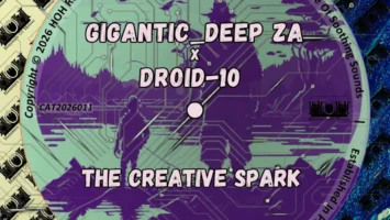 Gigantic_Deep ZA & Droid-10 - The Creative Spark EP