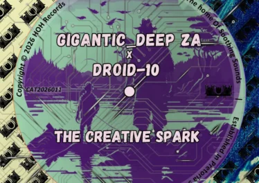 Gigantic_Deep ZA & Droid-10 - The Creative Spark EP