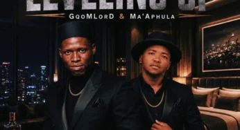 GqoMLorD & MaAphula – Leveling Up