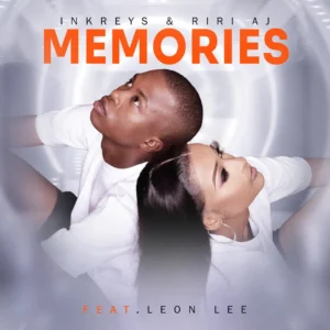 Inkreys & Riri Aj - Memories (feat. Leon Lee)