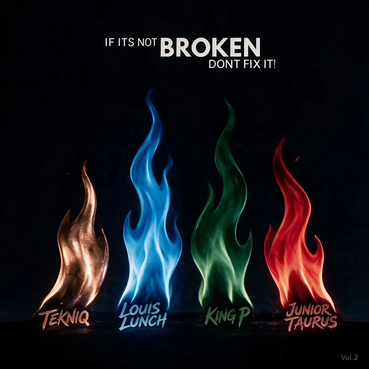 Junior Taurus, TekniQ, Louis Lunch, and King P - If Its Not Broken Dont Fix It (Vol. 2) (EP)