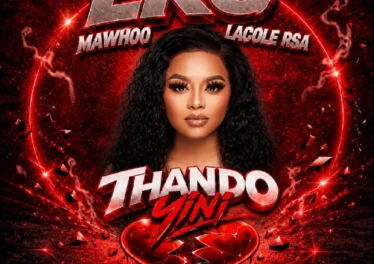 LKG, Lacole Rsa & MaWhoo - Thando Yini (feat. MSA, sami kay & Ze2)