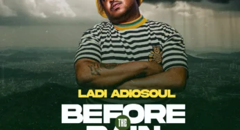 Ladi Adiosoul – BEFORE THE RAIN