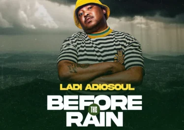 Ladi Adiosoul - BEFORE THE RAIN Ladi Adiosoul - BEFORE THE RAIN