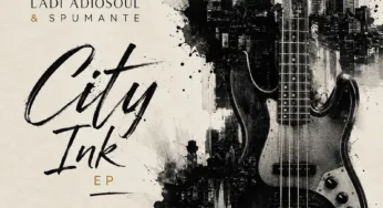 Ladi Adiosoul & Spumante – CITY INK EP