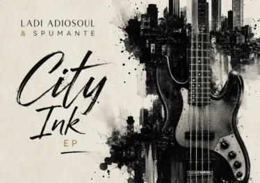 Ladi Adiosoul & Spumante - CITY INK EP