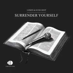 Lebzin & Echo Deep - Surrender Yourself