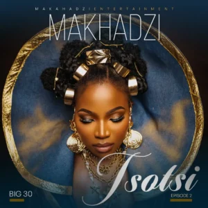 Makhadzi & Ba Bethe Gashoazen - Tsotsi