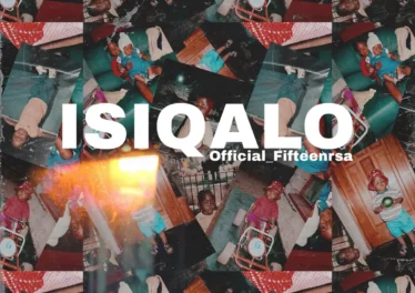Official_Fifteenrsa - ISIQALO EP
