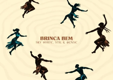 Sky White, Stil & Bense - Brinca Bem
