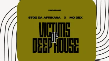 Stoz Da Afrikana & MO Dex - Victims Of Deep House EP