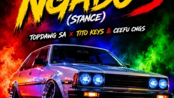 TopDawg SA, Tito Keys & Ceefu CNGS - Ngabo 3 (Stance)