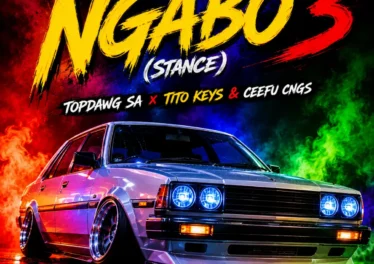 TopDawg SA, Tito Keys & Ceefu CNGS - Ngabo 3 (Stance)