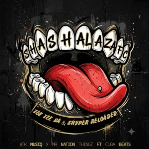 Tee Tee SA, Snyper Reloaded, ATK MusiQ & Mr Nation Thingz - Shashalaza FC (feat. Cuba Beats)