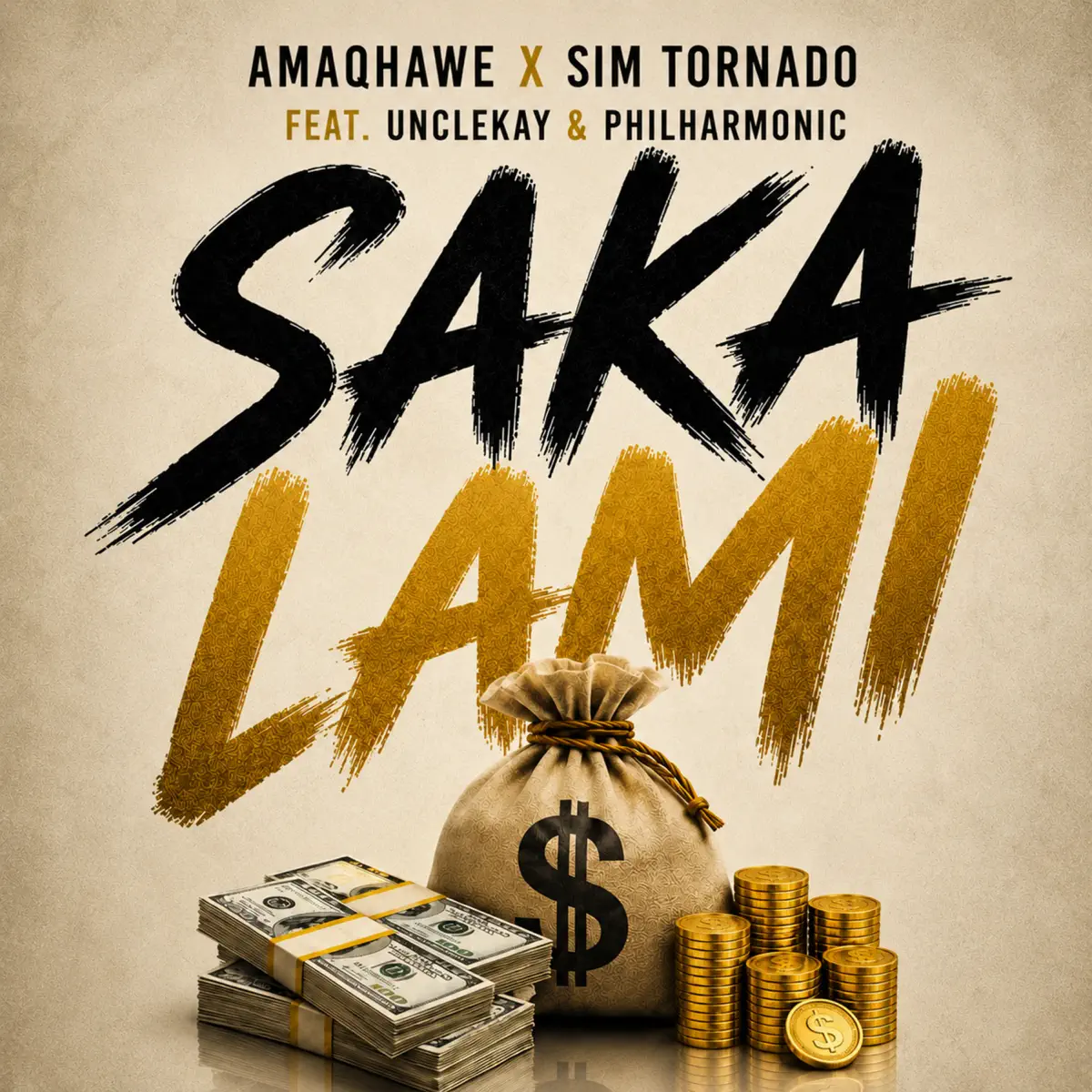 Amaqhawe, Philharmonic, UncleKay & Sim Tornado - Saka Lami Amaqhawe, Philharmonic, UncleKay & Sim Tornado - Saka Lami
