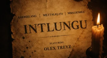Amohelang, METT4LIQ-151 & Mbalienhle – Intlungu (feat. Olex Treyz)