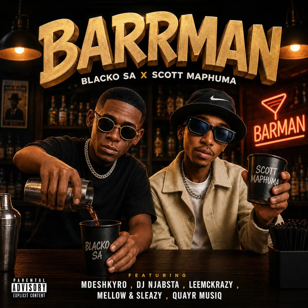 Blacko SA & Scotts Maphuma - Barrman (feat. LeeMcKrazy, Mellow, Sleazy & DJ Njabsta)