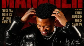 Ceeka RSA, Tyler ICU & Optimist Music ZA – Manager (feat. Khalil Harrison, Mbuxx & Stady Kay)