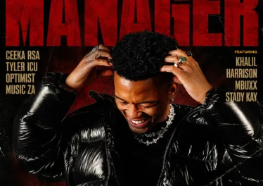 Ceeka RSA, Tyler ICU & Optimist Music ZA - Manager (feat. Khalil Harrison, Mbuxx & Stady Kay)